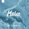 Melsen - Get To Know Ya