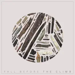 Fall Before the Climb - Single by The Sea the Sea album reviews, ratings, credits