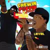 Chewin & Poppin (Remix) [feat. Level] - Single album lyrics, reviews, download