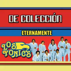 De Colección Eternamente - Los Yonic's