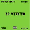 No Warning (feat. Lil Noovie, Tae2x & YSB Izzo) - Single album lyrics, reviews, download