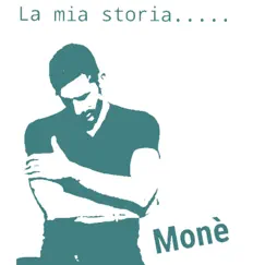 La mia storia by Moné album reviews, ratings, credits