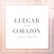 Llegar a Tu Corazón artwork