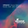 Somewhere (feat. John Vermont) [Soire Remixes] - Single