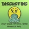 Disgusting (feat. Ten Dixon & Saskilla) - Snowy Danger lyrics