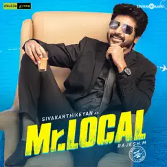 Mr. Local (Original Motion Picture Soundtrack) by Hiphop Tamizha album reviews, ratings, credits