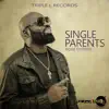 Single Parent - Single album lyrics, reviews, download