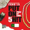 Stream & download Put On Shit - Single