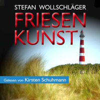 Stefan Wollschläger - Friesenkunst: Ostfriesen-Krimi [Frisian Finesse]: Diederike Dirks ermittelt 1 (Unabridged) artwork