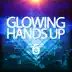 Glowing Handsup 6 album cover