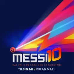 Tu Sin Mi (Messi10) - Single - Dread Mar I