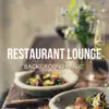 Stream & download Restaurant Lounge Background Music, Vol. 17