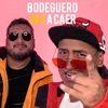 Bodeguero Vas a Caer by Hablando Huevadas iTunes Track 1