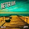 Better Days (feat. $ci-Fi) - Jaxx lyrics