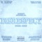 Disrespect - Amontá Jones, Z. Lew, Kenny Golder Jr., Watts & Yuhng Haze lyrics