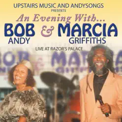 An Evening with Bob Andy & Marcia Griffiths (Live at Razor's Palace) - Marcia Griffiths An Evening with Bob Andy & Marcia Griffiths (Live at Razor's Palace) - Marcia Griffiths