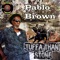 Tuffa Than Stone - Pablo Brown lyrics