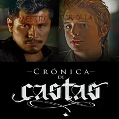 Crónica de Castas - Single by Mexican Institute of Sound & Centavrvs album reviews, ratings, credits