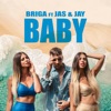 Briga - Baby (feat. Jas & Jay)