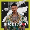 Se Fosse Amor (Ao Vivo) - Single