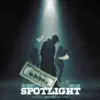 Spotlight (feat. Troy Ave) - Single album lyrics, reviews, download