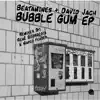 Stream & download Bubble Gum - EP