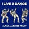 I Live 2 Dance - Altar, Jeanie Tracy lyrics