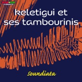 Keletigui et Ses Tambourinis - Toubaka
