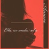 Ella No Anda Sola - Single