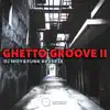 Stream & download Ghetto Groove II - EP