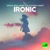 Stream & download Ironic