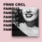 Famous - FRND CRCL lyrics