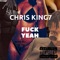 Fuck Yeah - Chris King7 lyrics