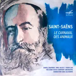 Saint-Saëns: Le carnaval des animaux by Daniil Shafran, Emil Gilels & Yakov Zak album reviews, ratings, credits