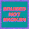 Bruised Not Broken (feat. MNEK & Kiana Ledé) [Merk & Kremont Remix] - Single album lyrics, reviews, download
