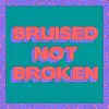 Stream & download Bruised Not Broken (feat. MNEK & Kiana Ledé) [Merk & Kremont Remix] - Single