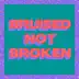 Bruised Not Broken (feat. MNEK & Kiana Ledé) [Merk & Kremont Remix] - Single album cover