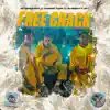 Free Crack (feat. YBN Almighty Jay & MyCrazyRO) - Single album lyrics, reviews, download