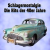 Schlagernostalgie Die Hits der 40er Jahre, 2019