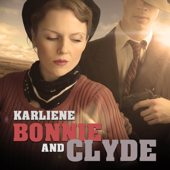 Bonnie and Clyde - Karliene