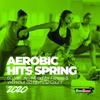 Aerobic Hits Spring 2020: 60 Minutes Mixed for Fitness & Workout 135 bpm/32 Count (DJ MIX) - SuperFitness