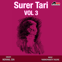 Indrani Sen & Rabindranath Tagore - Surer Tari Vol 3 artwork