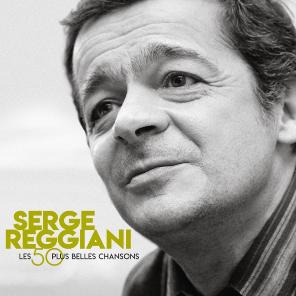 50 plus belles chansons (15ème anniversaire) - Serge Reggiani
