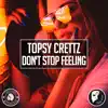 Stream & download Don't Stop Feeling - Single