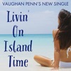 Livin' on Island Time - Single
