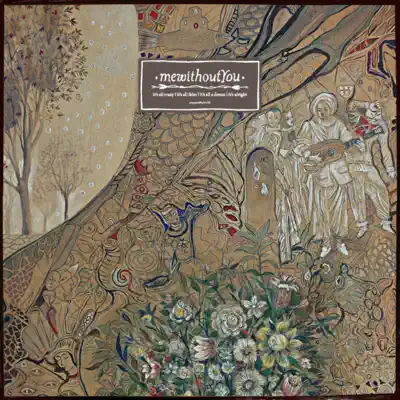 It's All Crazy! It's All False! It's All a Dream! It's Alright - mewithoutYou