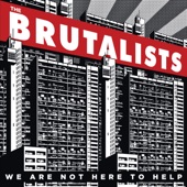 The Brutalists - Someone Like You