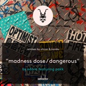 Madness Dose / Dangerous (feat. Pakk) artwork