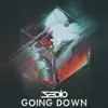 Stream & download Going Down - Single