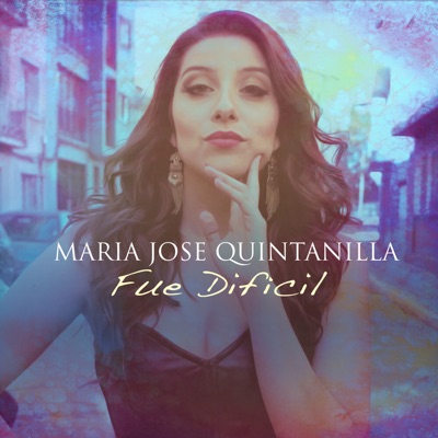Fue Difícil - EP - Maria Jose Quintanilla